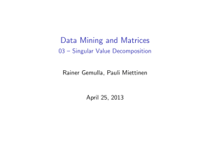 Data Mining and Matrices - 03 – Singular Value Decomposition