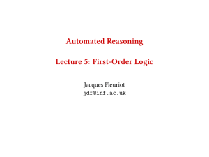 Automated Reasoning Lecture 5: First