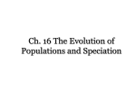 Ch. 16 The Evolution of Populations and Speciation