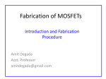 Fabrication of MOSFETs - Amit Degada