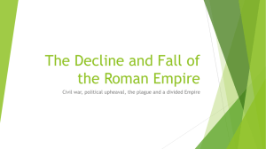 The Decline and Fall of the Roman Empire