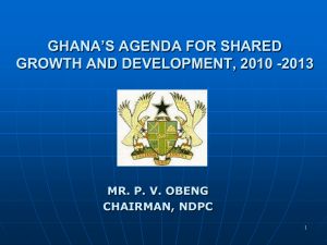 Overview of the Ghana Shared Growth Development Agenda
