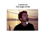Lecture 23 The origin of life