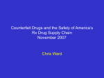 Counterfeit Drugs and the Safety of America`s Drug Supply Chain