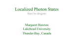 Localized - Current research interest: photon position