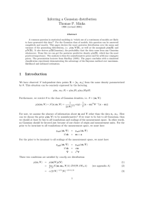 Inferring a Gaussian distribution Thomas P. Minka 1 Introduction