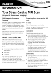 Your Stress Cardiac MRI Scan (Magnetic Resonance Imaging)