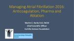 Managing Atrial Fibrillation 2016: Anticoagulation, Pharma and