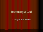 Becoming a God