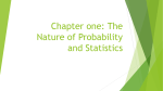 Chapter one: The Nature of Probability and Statistics