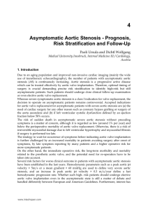 Asymptomatic Aortic Stenosis-Prognosis, Risk Stratification and