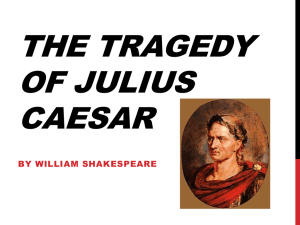 The tragedy of julius caesar