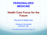 PERSONALIZED MEDICINE Health Care Focus for the Future