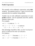 Postfix Expressions We normally write arithmetic expressions using