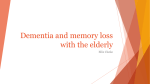 Dementia and memory loss with the elderly