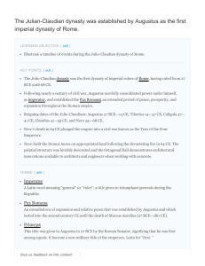 The JulianClaudian dynasty was established by Augustus as the first