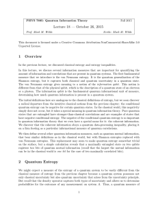 Lecture 18 — October 26, 2015 1 Overview 2 Quantum Entropy