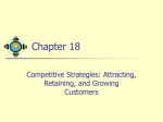Chapter 18: Attracting, Retaining and Growing Customers