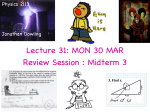 Lecture 31: MON 30 MAR Review Session : Midterm 3