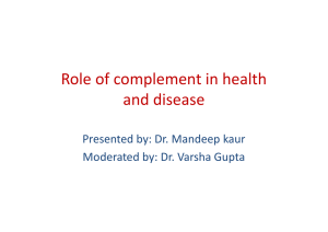 Role of complement in health and disease