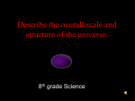 Scale and Structure of the Universe