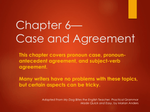 Chapter 6*Case and Agreement