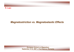 Magnetostriction vs. Magnetoelastic Effects