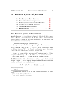 21 Gaussian spaces and processes