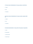 1) The main route of administration of a drug to produce a loca