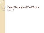 Gene Therapy and Viral Vector