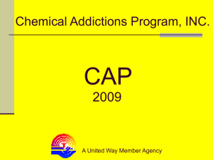 cap information - Chemical Addictions Program