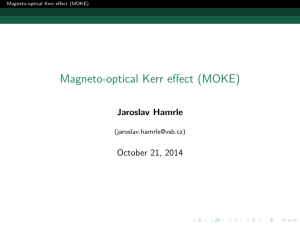 Magneto-optical Kerr effect (MOKE)