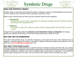 WHAT ARE SYNTHETIC DRUGS? WHY ARE THEY SO