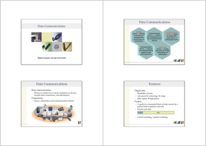 Data Communications Data Communications Features