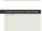 Current and Future Clinical Trials