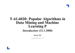 T–61.6020: Popular Algorithms in Data Mining and Machine