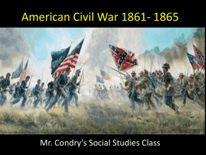 American Civil War 1861- 1865 - Mr. Condry`s Social Studies Site