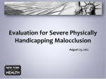 Evaluation for Severe Physically Handicapping Malocclusion