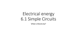 Electrical energy 3.1 Simple Circuits