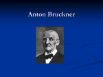 Anton Bruckner - University of St. Thomas