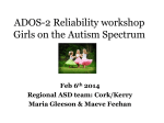 ADOS-2 Reliability workshop Girls on the Autism