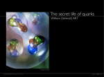 The secret life of quarks