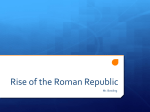 Rise of the Roman Republic - Mr. Bowling`s Social Studies Class