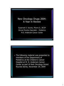 New Oncology Drugs 2004: A Year in Review