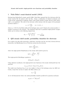 1 Niels Bohr`s semi-classical model (1913) 2 QM atomic shell model