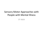 Sensory Motor Approaches with People with Mental Illness Week 5