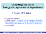 Chiral magnetic effect: The energy and system