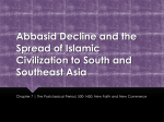 Abbasid Decline and the Spread of Islamic Civilization