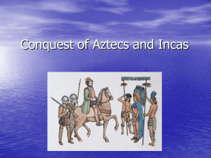 Conquest of Aztecs and Incas