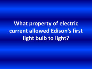 What property of electric current allowed Edison*s first light bulb to